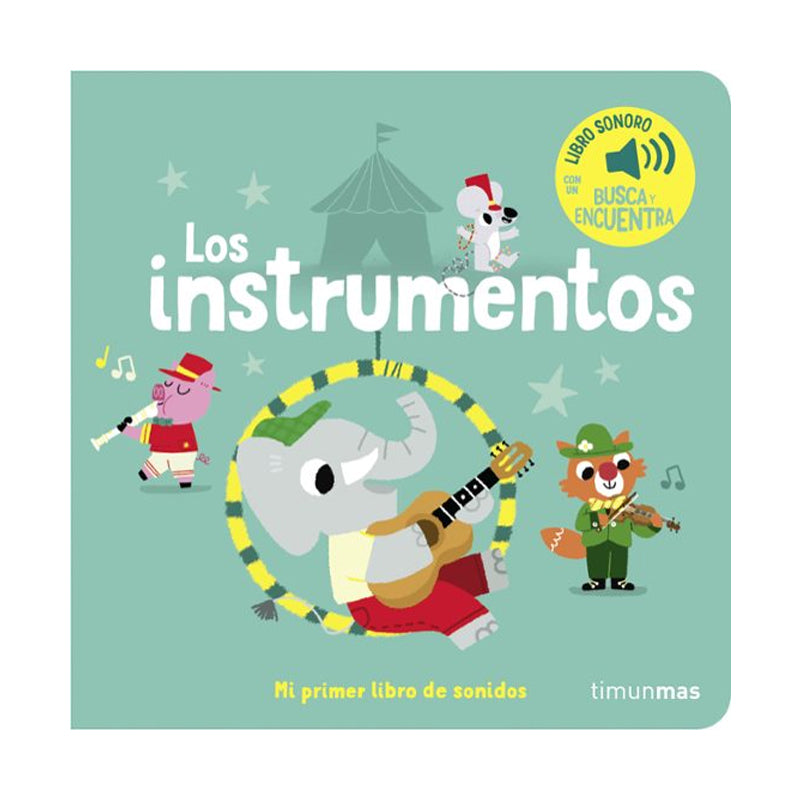 Mi primer libro de sonidos. Los instrumentos